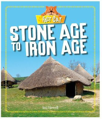 Fact Cat: History: Early Britons: Stone Age to Iron Age(English, Paperback, Howell Izzi)