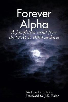 Forever Alpha(English, Paperback, Caruthers Andrew)