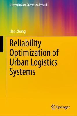 Reliability Optimization of Urban Logistics Systems(English, Hardcover, Zhang Hao)