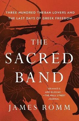 The Sacred Band(English, Paperback, Romm James)