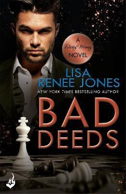 Bad Deeds: Dirty Money 3(English, Paperback, Jones Lisa Renee)