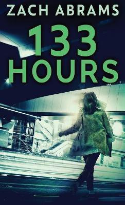 133 Hours(English, Hardcover, Abrams Zach)