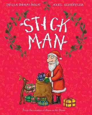 Stick Man(English, Hardcover, Donaldson Julia)