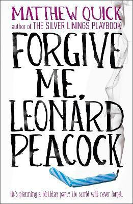 Forgive Me, Leonard Peacock(English, Paperback, Quick Matthew)