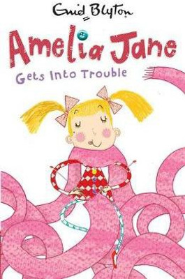 Amelia Jane Gets into Trouble(English, Paperback, Blyton Enid)