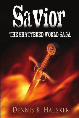 Savior(English, Paperback, Hausker Dennis K.)