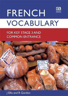 French Vocabulary for Key Stage 3 and Common Entrance (2nd Edition)(English, Paperback, Ellis John)