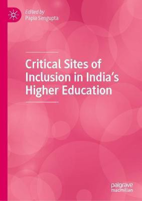 Critical Sites of Inclusion in India's Higher Education(English, Hardcover, unknown)