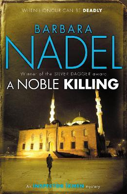 A Noble Killing (Inspector Ikmen Mystery 13)(English, Paperback, Nadel Barbara)