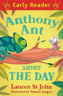 Early Reader: Anthony Ant Saves the Day(English, Paperback, St John Lauren)