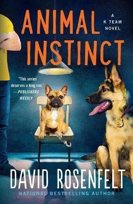 Animal Instinct(English, Paperback, Rosenfelt David)