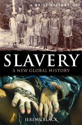 A Brief History of Slavery(English, Paperback, Black Jeremy)