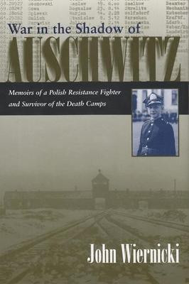 War in the Shadow of Auschwitz(English, Paperback, Wiernicki John)