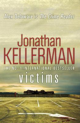 Victims (Alex Delaware series, Book 27)(English, Paperback, Kellerman Jonathan)