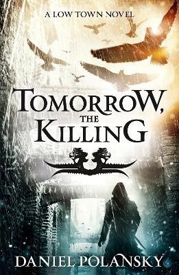 Tomorrow, the Killing(English, Paperback, Polansky Daniel)