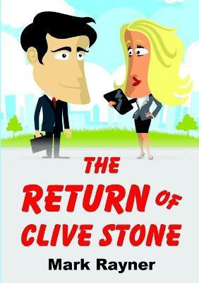 The Return of Clive Stone(English, Paperback, Rayner Mark)