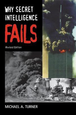 Why Secret Intelligence Fails(English, Paperback, unknown)