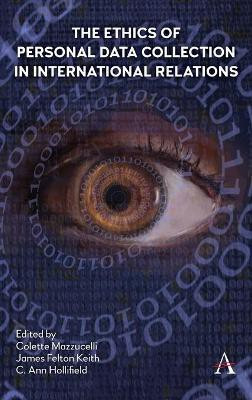 The Ethics of Personal Data Collection in International Relations(English, Hardcover, unknown)