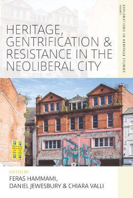Heritage, Gentrification and Resistance in the Neoliberal City(English, Electronic book text, unknown)