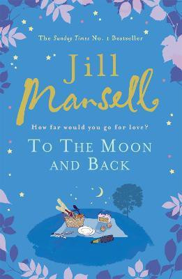 To The Moon And Back(English, Paperback, Mansell Jill)