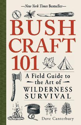 Bushcraft 101(English, Paperback, Canterbury Dave)