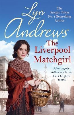 The Liverpool Matchgirl: The heartwarming saga from the SUNDAY TIMES bestselling author(English, Paperback, Andrews Lyn)