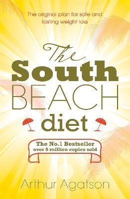 The South Beach Diet(English, Paperback, Agatston Arthur)