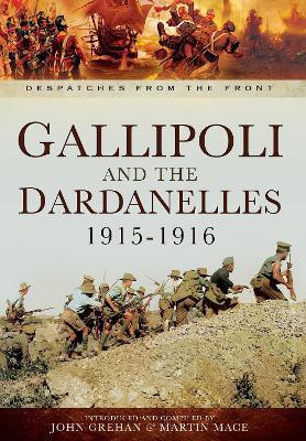 Gallipoli and the Dardanelles 1915-1916(English, Paperback, Mace Martin)