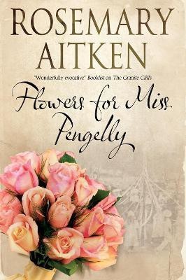 Flowers for Miss Pengelly(English, Paperback, Aitken Rosemary)