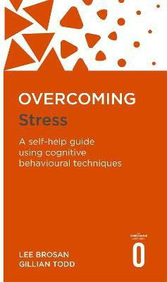 Overcoming Stress(English, Paperback, Brosan Lee)