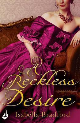 A Reckless Desire: Breconridge Brothers Book 3(English, Paperback, Bradford Isabella)