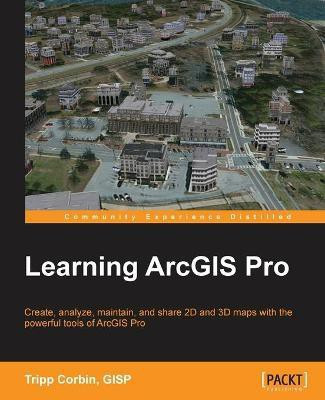 Learning ArcGIS Pro(English, Electronic book text, GISP Tripp Corbin,)