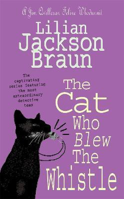 The Cat Who Blew the Whistle (The Cat Who... Mysteries, Book 17)(English, Paperback, Braun Lilian Jackson)