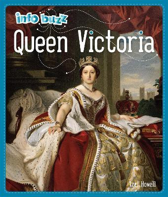 Info Buzz: History: Queen Victoria(English, Paperback, Howell Izzi)