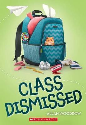 Class Dismissed(English, Paperback, Woodrow Allan)
