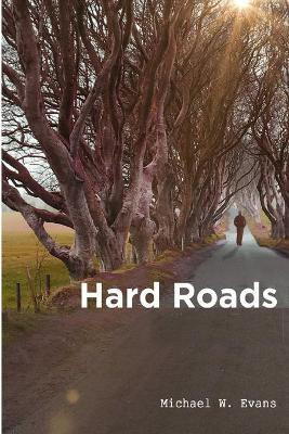 HARD ROADS(English, Paperback, Evans Michael W.)