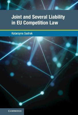 Joint and Several Liability in EU Competition Law(English, Hardcover, Sadrak Katarzyna)