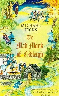 The Mad Monk Of Gidleigh (Last Templar Mysteries 14)(English, Paperback, Jecks Michael)