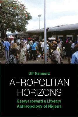 Afropolitan Horizons(English, Paperback, Hannerz Ulf)