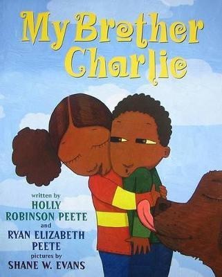 My Brother Charlie(English, Hardcover, Peete Holly Robinson)