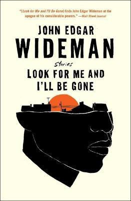 Look for Me and I'll Be Gone(English, Paperback, Wideman John Edgar)