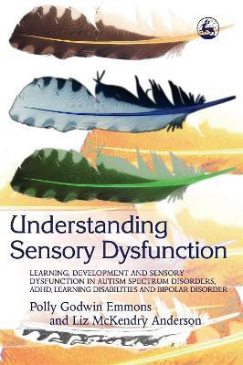 Understanding Sensory Dysfunction(English, Electronic book text, Emmons Polly)