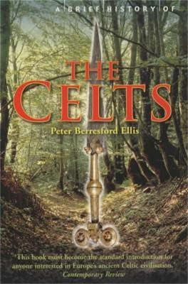 A Brief History of the Celts(English, Paperback, Ellis Peter)