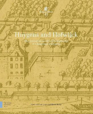 Huygens and Hofwijck(English, Electronic book text, Leer Kees van der)