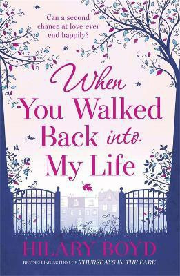 When You Walked Back into My Life(English, Paperback, Boyd Hilary)