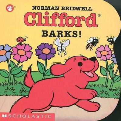 Clifford Barks!(English, Board book, Bridwell Norman)