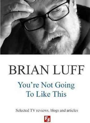 You're Not Going to Like This(English, Paperback, Luff Brian)