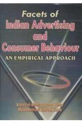 Facets of Indian Advertising and Consumer Behaviour 1st Edition(English, Paperback, Khan Kaleem Mohammad)