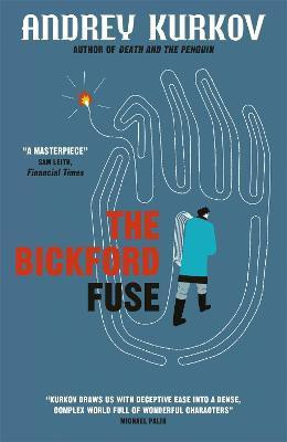 The Bickford Fuse(English, Paperback, Kurkov Andrey)
