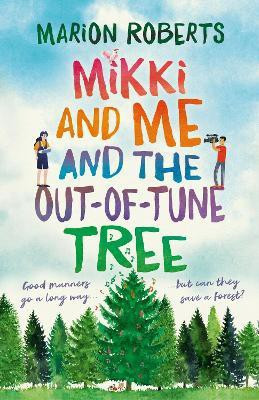 Mikki and Me and the Out-of-Tune Tree(English, Paperback, Roberts Marion)